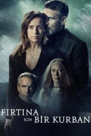 Fırtına İçin Bir Kurban Türkçe dublaj izle