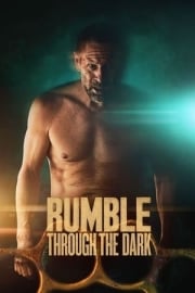 Rumble Through the Dark indirmeden izle