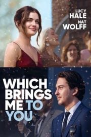 Which Brings Me to You indirmeden izle