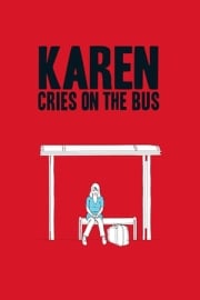 Karen llora en un bus film inceleme